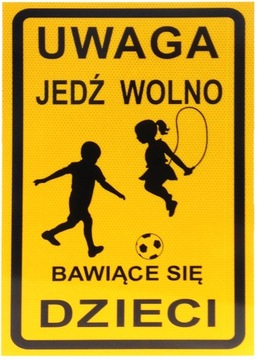 Tablica Znak Zwolnij Uwaga na Dzieci Dwustronna ODBLASKOWA Duża 45 x 60 cm