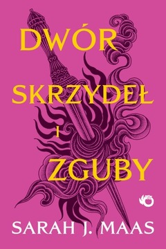 Dwór skrzydeł i zguby. Tom 3 - Srah J. Maas