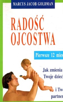 RADOŚĆ OJCOSTWA Goldman