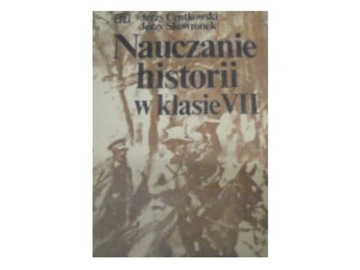 Nauczanie historii w klasie VII - J Centkowski