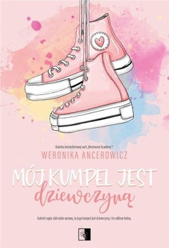 MÓJ KUMPEL JEST DZIEWCZYNĄ WERONIKA ANCEROWICZ
