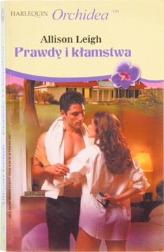PRAWDY I KŁAMSTWA, HARLEQUIN, Leigh