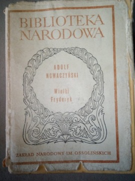 Wielki Fryderyk - Adolf Nowaczyński
