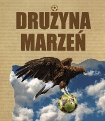 Drużyna marzeń Rafał Paśniewski