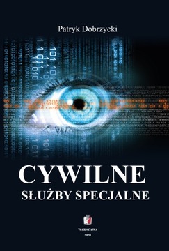 Książka CYWILNE SŁUŻBY SPECJALNE CBA ABW AW - Dobrzycki