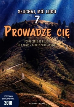 PROWADZĘ CIĘ 7 PODRĘCZNIK DO RELIGII