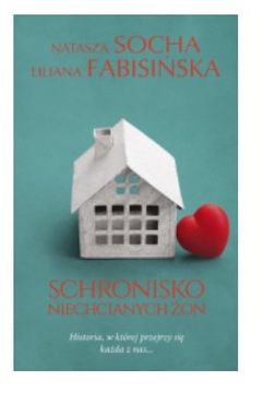 SCHRONISKO NIECHCIANYCH ŻON FABISIŃSKA NOWA