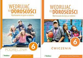ZESTAW Wędrując ku dorosłości 6 Podręcznik ćwicz