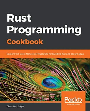 Matzinger, Claus Rust Programming Cookbook