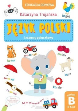 EDUKACJA DOMOWA. JĘZYK POLSKI. POZIOM B