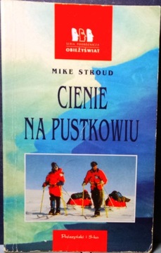 Cienie na pustkowiu, Mike Stroud [Obieżyświat 1996