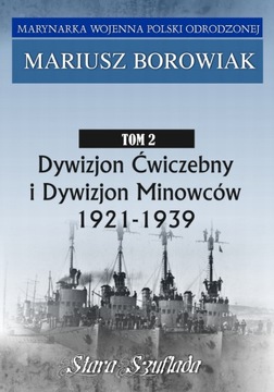 Marynarka Wojenna Polski Odrodzonej Tom 2