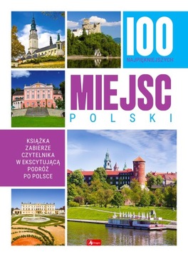 100 NAJPIĘKNIEJSZYCH MIEJSC POLSKI Album