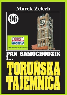Pan Samochodzik i Toruńska tajemnica - t 96 Żelech