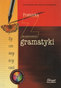 Powtórka z gramatyki dla szkół średnich Dorota Kopczyńska WYD SKRYPT