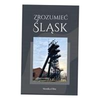 ZROZUMIEĆ ŚLĄSK MONIKA FIBIC