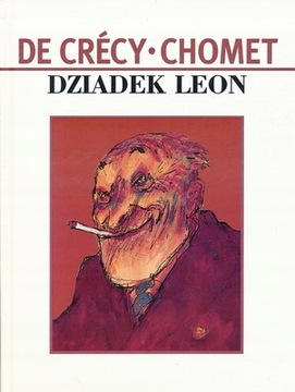 DZIADEK LEON - SYLVAIN CHOMET, NICOLAS DE CRECY