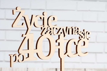 TOPPER NAPIS NA TORT ŻYCIE ZACZYNA SIĘ PO URODZINY