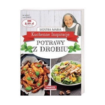 Kuchenne inspiracje. Potrawy z drobiu S. Maria*