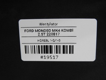 ВЕНТИЛЯТОР РАДИАТОРА FORD MONDEO MK4 2.5 T