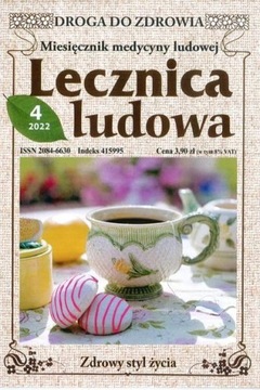 LECZNICA LUDOWA nr 4/2022 magazyn medycyny ludowej