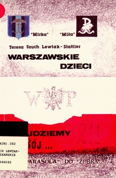 Warszawskie dzieci pójdziemy w bój...