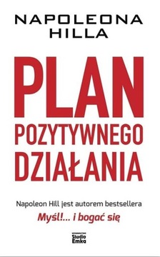 PLAN POZYTYWNEGO DZIAŁANIA, HILL NAPOLEON