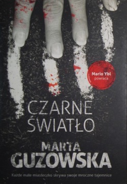 Marta Guzowska Czarne światło