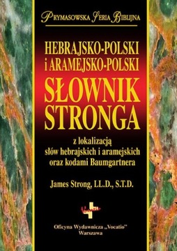 Hebrajsko-polski i aramejsko-polski słownik Stronga James Strong