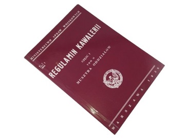 REGULAMIN KAWALERII Część 1 - Tom II - Musztra oddziałów / Reprint z 938 r.