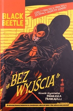 BLACK BEETLE. BEZ WYJŚCIA - Francesco Francavilla