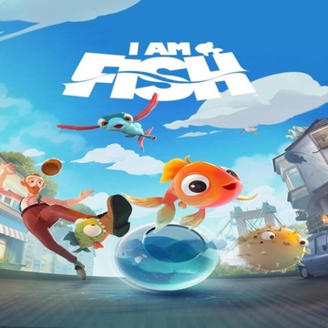 I am Fish NOWA PEŁNA WERSJA STEAM PC