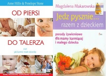 Od piersi do talerza Hills + Jedz pysznie razem