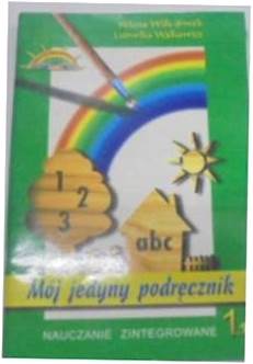 Mój jedyny podręcznik Nauczanie Zintegrowane 1.1
