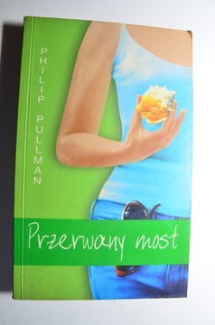 PULLMAN Przerwany most