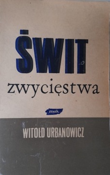 ŚWIT ZWYCIĘSTWA WITOLD URBANOWICZ 1971
