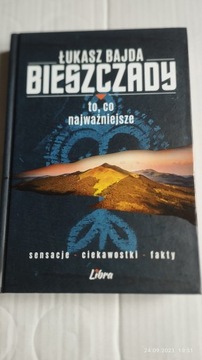 BIESZCZADY - TO , CO NAJWAZNIEJSZE. ŁUKASZ BAJDA.
