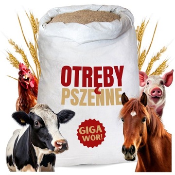 OTRĘBY PSZENNE PASZOWE KARMA PASZA DLA DROBIU KUR NIOSEK BYDŁA ŚWIŃ KONI