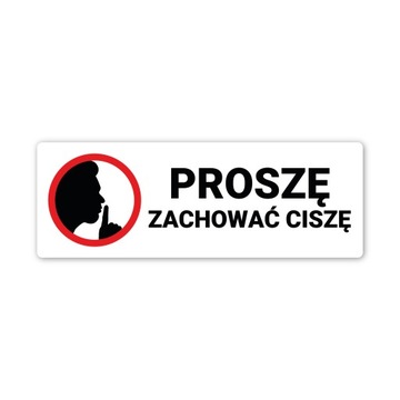 Naklejka na Szybę, na Drzwi Proszę Zachować Cisze 17x6cm