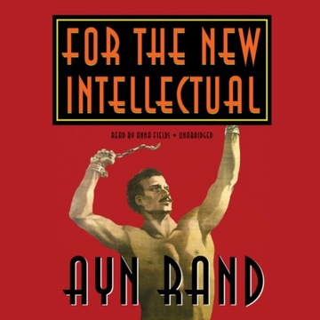 For the New Intellectual - Rand, Ayn AUDIOBOOK