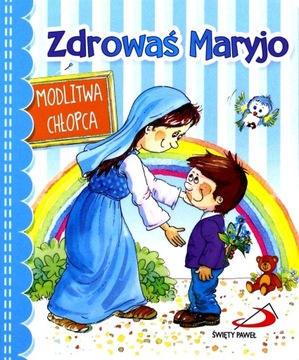 ZDROWAŚ MARYJO. MODLITWA CHŁOPCA (KSIĄŻKA)