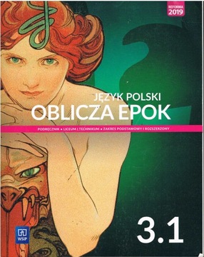 JĘZYK POLSKI OBLICZA EPOK 3.1 PODRĘCZNIK WSiP