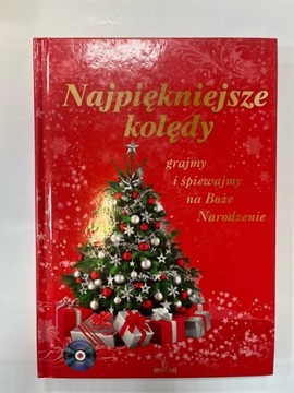 Najpiękniejsze kolędy + CD grajmy i śpiewajmy na Boże Narodzenie