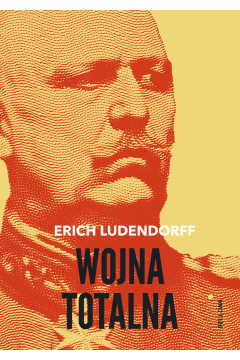 Wojna totalna Erich Ludendorff