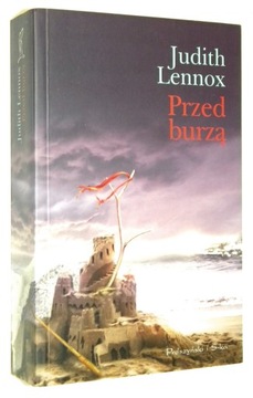 Judith Lennox PRZED BURZĄ [2008]