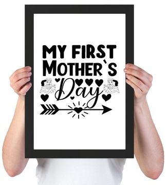 my first mother's day - PLAKAT - PIERWSZY DZIEŃ MAMY W RAMCE A4 dzień matki