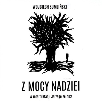 Z MOCY NADZIEI - WOJCIECH SUMLIŃSKI [AUDIOBOOK]