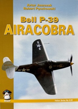 Bell P-39 Airacobra (2nd Edition) - Artur Juszczak
