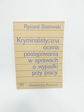 Kryminalistyczna ocena postępowania Szałowski