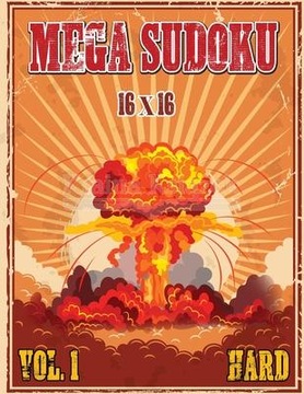 Mega Sudoku 16x16: Hard Puzzles Volume 1, Sudoku